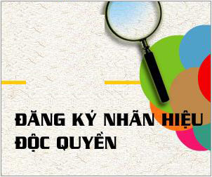 Đăng ký bảo hộ Nhãn hiệu và Thương hiệu